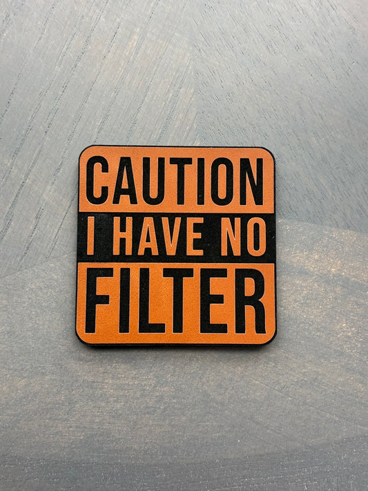Caution No Filter Patch